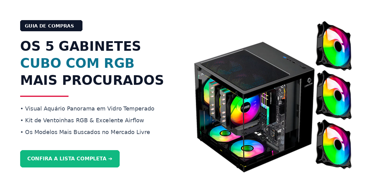 Gabinetes Cubo com RGB Mais Procurados no Mercado Livre